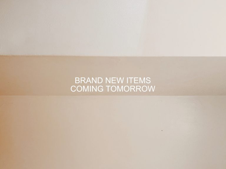 BRAND NEW ITEMS COMING TOMORROW！