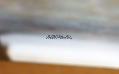 New Items Coming Tomorrow.