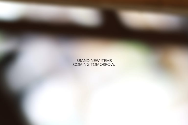 NEW ITEMS COMING TOMORROW.