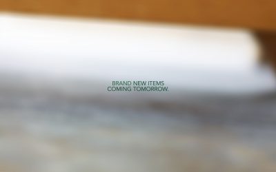 NEW ITEMS COMING TOMORROW.